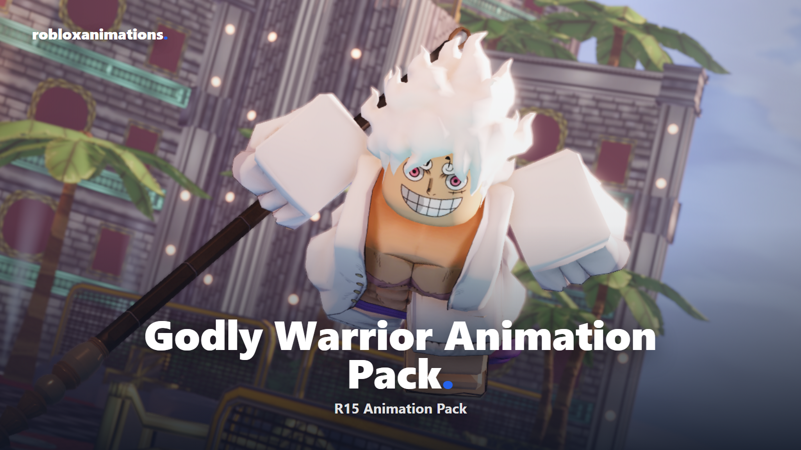 Godly Warrior Animation Pack R15