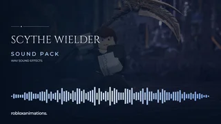 Scythe Wielder Sounds